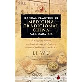 Manual pr&aacute;ctico de medicina tradicional china para cada d&iacute;a: T&eacute;s nutritivos y curativos, sencillos ejercicios de Tai-Chi y Qi