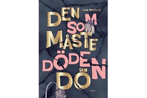 Den som måste döden dö