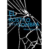 El rostro de la sombra