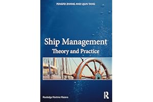 Ship Management: Theory and Practice (Routledge Maritime Masters)