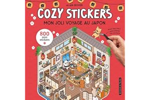 Cozy Stickers - Mon joli voyage au Japon: 5 scènes à créer avec 800 mini stickers