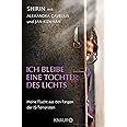 Ich bleibe eine Tochter des Lichts: Mein Flucht aus den Fängen der IS-en