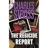 The Regicide Report (Laundry Files Book 14) (English Edition)