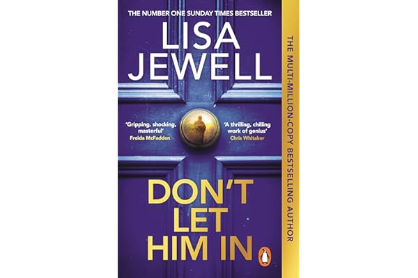 Don’t Let Him In The addictive #1 Sunday Times bestselling psychological thriller from the author of None of This is True