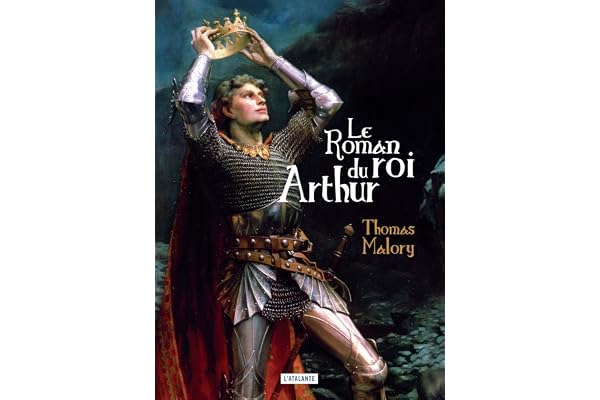 Le roman du roi Arthur et de ses chevaliers de la Table Ronde
