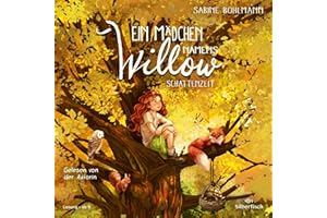 Ein Mädchen namens Willow 5: Schattenzeit: 4 CDs (5)