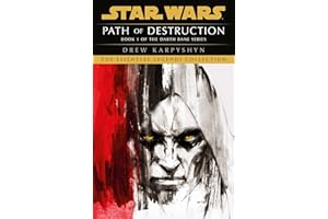 Star Wars: Darth Bane - Path of Destruction: 1 (Star Wars: Darth Bane Trilogy, 1)