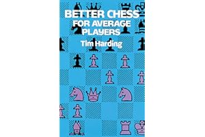 Better Chess for Average Players (Dover Books on Chess)