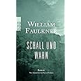 Schall und Wahn Faulkner, William, Heibert, Frank, Heibert, Frank