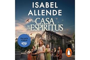 La casa de los espíritus [The House of the Spirits]