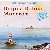 B&uuml;y&uuml;k Balina Macerası - Deniz Hikayeleri