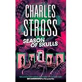 Season of Skulls: Book 3 of the New Management, a series set in the world of the Laundry Files (English Edition)