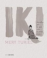 Iki: Aquello por lo que vale la pena vivir