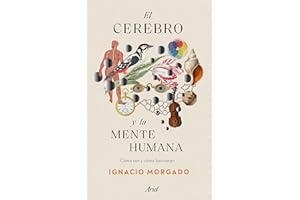 El cerebro y la mente humana: Cómo son y cómo funcionan (Ariel)