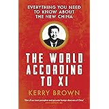 The World According to Xi: Everything You Need to Know About the New China
