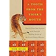 A Tooth from the Tiger's Mouth: How to Treat Your Injuries with Powerful Healing Secrets of the Great Chinese Warrior
