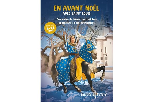 En avant Noël avec Saint Louis: Calendrier de l'Avent avec stickers et son livret d'accompagnement