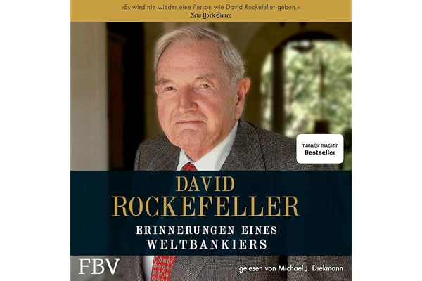 David Rockefeller - Erinnerungen eines Weltbankiers