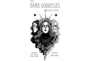 The Dark Goddesses Oracle Deck: Unleash Your Divine Femme Magic