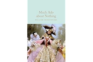 Much Ado About Nothing: William Shakespeare (Macmillan Collector's Library)