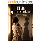 El d&iacute;a que me quieras