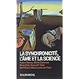 La Synchronicité, l'âme et la science