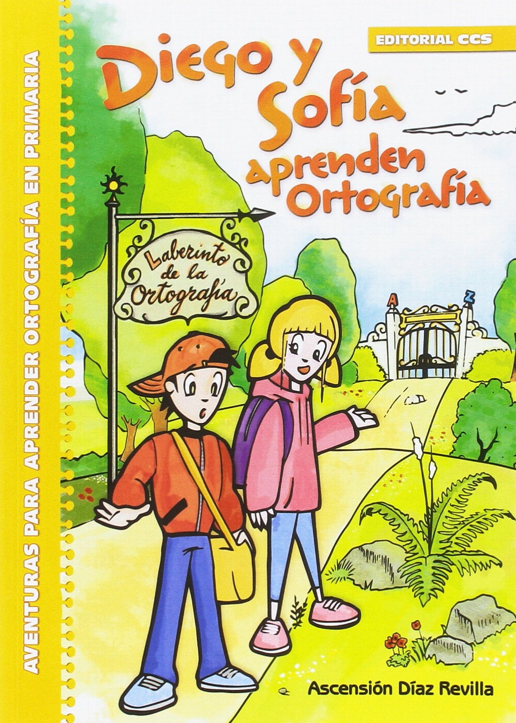 Diego y Sofía aprenden Ortografía: Aventuras para aprender Ortografía en Primaria