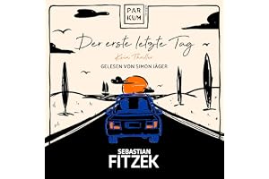 Der erste letzte Tag: Kein Thriller