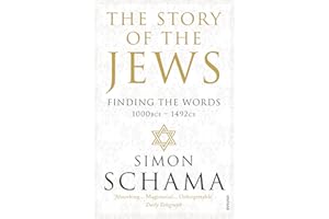 The Story of the Jews: Finding the Words (1000 BCE – 1492)