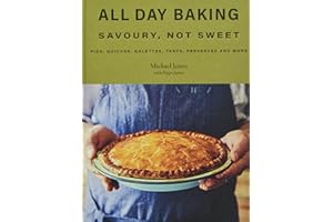 All Day Baking: Savoury, Not Sweet