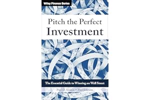 Pitch the Perfect Investment: The Essential Guide to Winning on Wall Street (Wiley Finance)