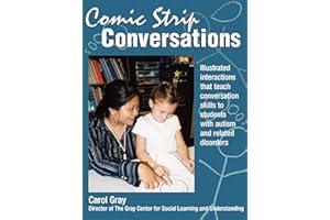 Comic Strip Conversations: Illustrated interactions that teach conversation skills to students with autism and related disord
