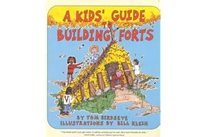 A Kids' Guide to Building Forts