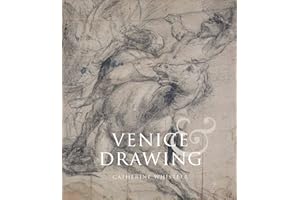 Venice and Drawing 1500-1800: Theory, Practice and Collecting