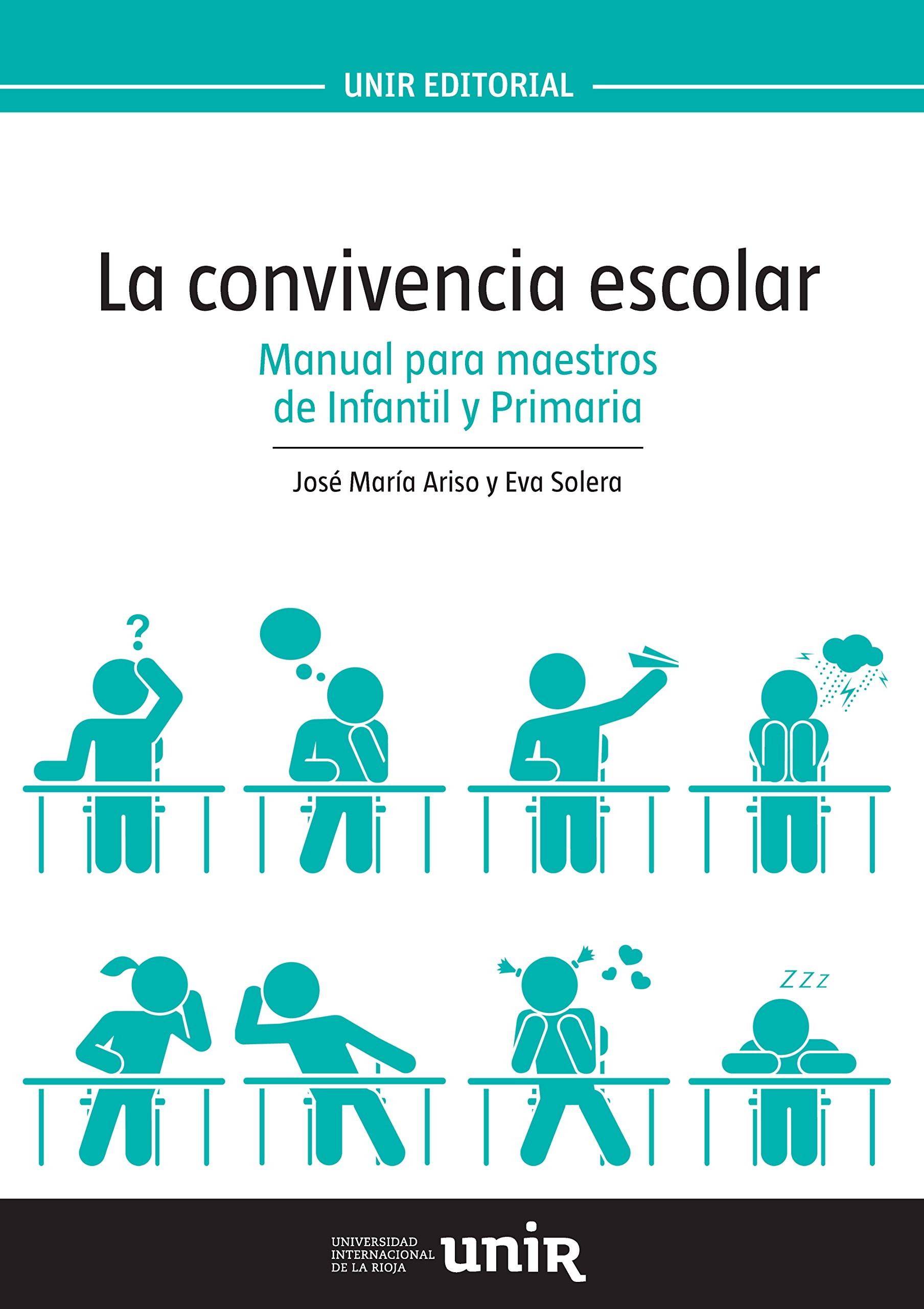La convivencia escolar: Manual para maestros de Infantil y Primaria