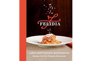 Felidia: Recipes from My Flagship Restaurant: A Cookbook