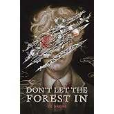Don't Let the Forest In