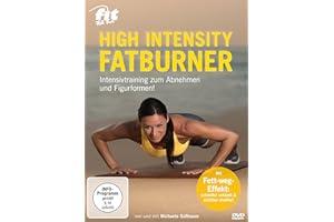 Fit For Fun - High Intensity Fatburner - Intensivtraining zum Abnehmen und Figurformen
