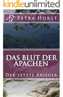 Das Blut Der Apachen Apache Kid Ebook Horst Petra Amazon De Kindle Shop