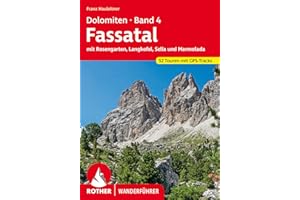 Dolomiten 4 - Fassatal: mit Rosengarten, Langkofel, Sella und Marmolada. 54 Touren mit GPS-Tracks (Rother Wanderführer)