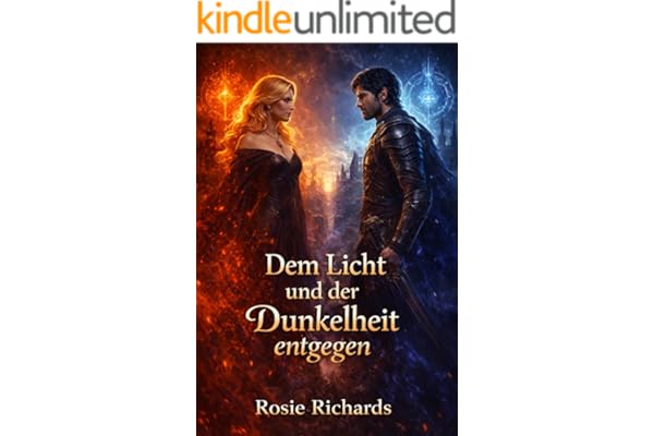 Dem Licht und der Dunkelheit entgegen: Ein abgeschlossener Dark-Fantasy-Roman