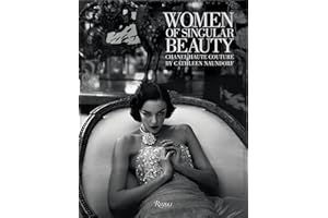 Women of Singular Beauty: Chanel Haute Couture by Cathleen Naundorf