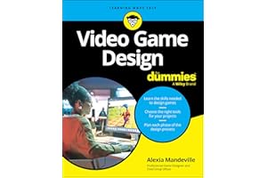 Video Game Design For Dummies (For Dummies: Learning Made Easy)