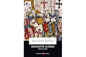 Benedette guerre. Crociate e jihad