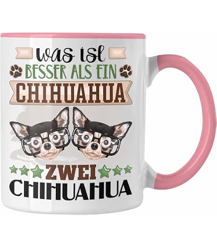 Chihuahua Tasse – Lustiger Becher Mit Hundemotiv & Spruch, Perfekt Als Geschenk Für Hundeliebhaber