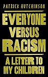 Everyone Versus Racism: A Letter to My Children