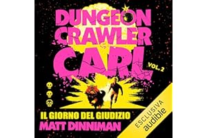 Il giorno del giudizio: Dungeon Crawler Carl, Vol.