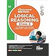 Olympiad Champs Logical Reasoning Class 3 with Chapter-wise Previous 5 Year (2018 - 2022) Questions 2nd Edition | Complete Prep Guide with Theory, PYQs, Past & Practice Exercise | [Paperback] Disha Experts