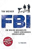 FBI: Die wahre Geschichte einer legendären Organisation