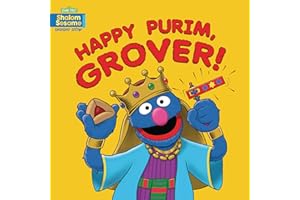 Happy Purim, Grover! (123 Sesame Street: Shalom Sesame) (Shalom Sesame (R) Board Books)